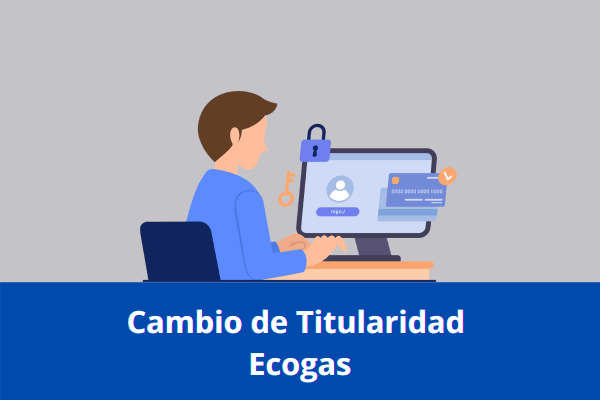 Cambio de Titularidad Ecogas