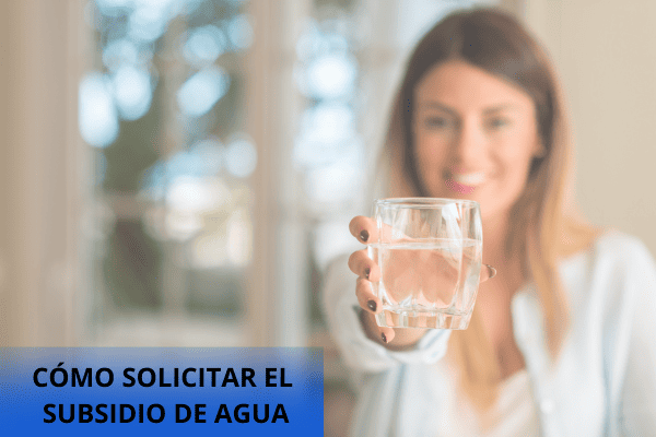 Cómo Solicitar el Subsidio de Agua